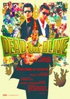 1 x DEAD OR ALIVE